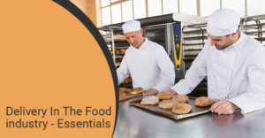 Delivery In The Food industry - Essentials